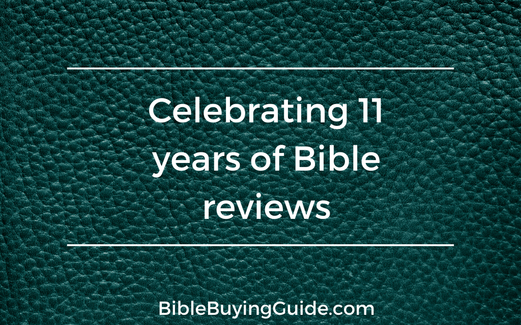 Celebrating 11 years of Bible Reviews