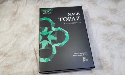 Cambridge NASB Topaz Bible Review