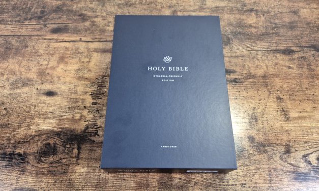 ESV Dyslexia-Friendly Edition Bible Review