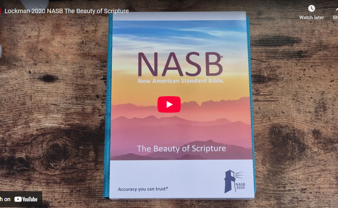 Lockman 2020 NASB The Beauty of Scripture – first look