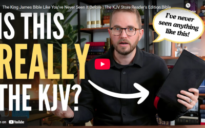 The KJV Store Reader’s Edition Bible First Look by Tim Wildsmith